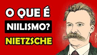 O QUE É NIILISMO A FILOSOFIA DE UMA VIDA SEM SENTIDO Literalmente [upl. by Retsevlis]