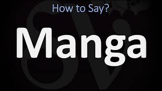 How to Pronounce Manga CORRECTLY [upl. by Aeriell577]