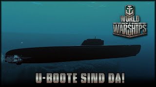 UBoote sind da  World of Warships [upl. by Novert700]