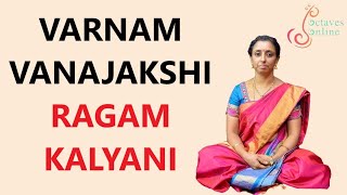 Varnam Vanajakshi  Ragam  Kalyani Learning Mode [upl. by Adnuahsal]