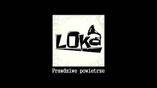 Loka  Prawdziwe powietrze [upl. by Valentina]