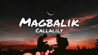 Callalily  MagbalikLyrics [upl. by Dryfoos327]