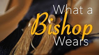 What a Bishop Wears [upl. by Esaertal]