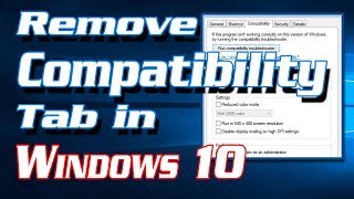 How to disable Compatibility Tab from Properties in Windows 10  Definite Solutions [upl. by Nimaj505]