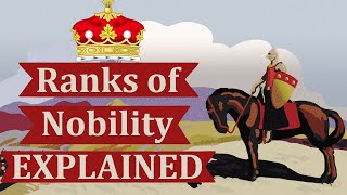 Ranks of Nobility Explained [upl. by Anaig]