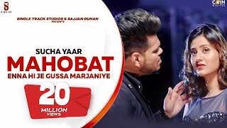 New Punjabi Songs 2021  Mohabat Enna Hi Je Gussa Marjaniye Sucha Yaar Ft Anjali Arora  Latest [upl. by Haddad516]