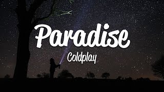 Coldplay  Paradise Lyrics [upl. by Mcnalley]