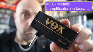 VOX  METAL Lamplificatore in tasca [upl. by Carpet]