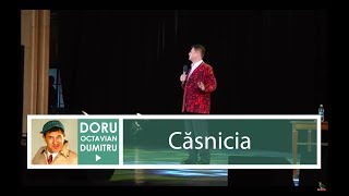 Căsnicia  Doru Octavian Dumitru [upl. by Nilsoj504]