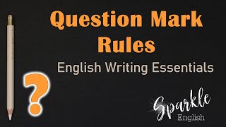 6 Question Mark Rules How to Use Question Marks When Writing in English  Punctuation Essentials [upl. by Aniroz]