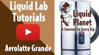 Liquid Lab  Aerolatte Grande Milk Frother [upl. by Araik778]