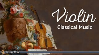 Classical Music  Violin [upl. by Wincer]