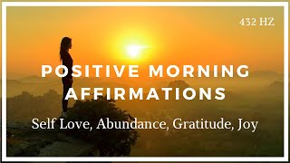 Positive Morning Affirmations Self Love Abundance Gratitude Joy [upl. by Lough308]