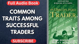 The Disciplined Trader A Journey to Trading Mastery Audiobook [upl. by Chak]