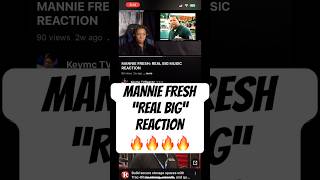 MANNIE FRESH REAL BIG REACTION [upl. by Assir]