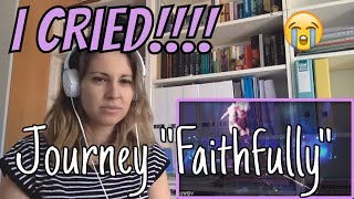 Journey quotFaithfullyquot Reaction Video [upl. by Etak]