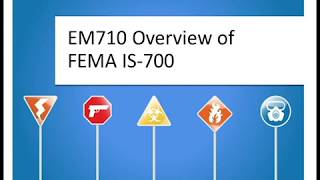 DQE EM710 Overview of FEMA IS700 [upl. by Jaunita759]