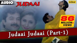 Judaai  Judaai JudaaiPart 1 Full Lyrical Audio Song  Anil Kapoor Urmila Matondkar amp Sridevi [upl. by Standice316]