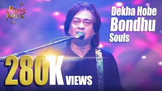 Dekha hobe bondhu  Souls  Banglalink presents Legends of Rock [upl. by Notsag]