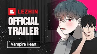 Vampire Heart  BL Webtoon Trailer  Lezhin Comics [upl. by Andi]