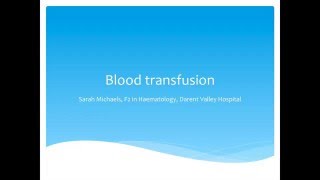 Haematology  Blood Transfusions [upl. by Hall]