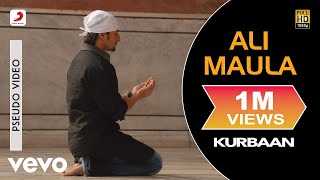 Ali Maula Audio Song  KurbaanKareena Kapoor Saif Ali KhanSalimSulaimanNiranjan I [upl. by Haggai]