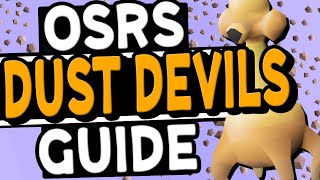 The Ultimate Dust Devil Slayer Guide OSRS [upl. by Elrak]