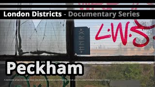 London Districts Peckham Documentary [upl. by Nemlaz]