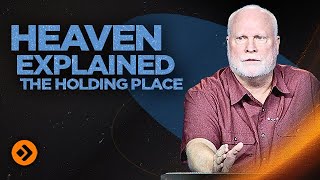 Does Heaven Have A Temporary HOLDING PLACE Heaven Explained 2  Pastor Allen Nolan Sermon [upl. by Eyssej463]