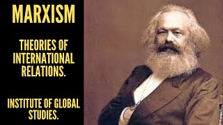 Marxism Major Theories of International Relations [upl. by Adalheid751]