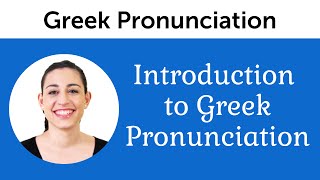 Introduction to Perfect Greek Pronunciation [upl. by Budding]