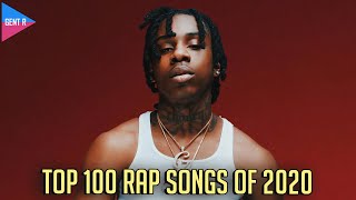 TOP 100 RAP SONGS OF 2020 YOUR CHOICE [upl. by Sulrac739]