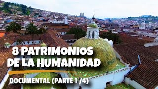 8 PATRIMONIOS de la humanidad que conserva Ecuador Documental 14 [upl. by Brandie]