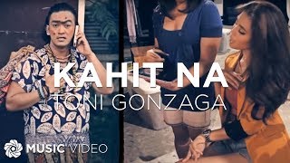 Kahit Na  Toni Gonzaga Music Video [upl. by Stefano]