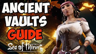 Sea of Thieves How to complete the Ancient Vaults  Full Guide [upl. by Einalem112]