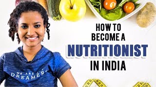 How to Become a Nutritionist in India Fees amp Salary  Registered Dietitian [upl. by Enninaej327]