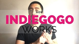 How Indiegogo Works [upl. by Ahsla]