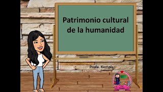 Patrimonio cultural de la humanidad [upl. by Seline]