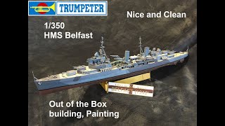 HMS Belfast 1350 Trumpeter I Out of the box [upl. by Aicital]