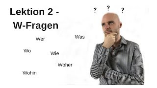 Deutschkurs A11 Lektion 2 WFragen [upl. by Inar838]