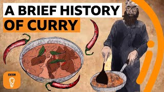 How curry from India conquered Britain  Edible Histories Episode 6  BBC Ideas [upl. by Reidar]