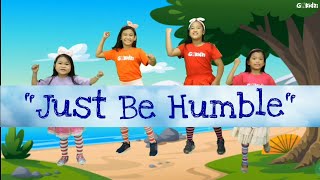 quotJust Be Humblequot  Sunday School Song [upl. by Ekez499]