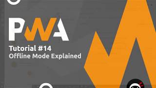 PWA Tutorial for Beginners 14  Offline Mode Explained [upl. by Annah]