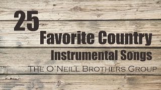 25 Favorite Country Instrumental Songs [upl. by Eiba]