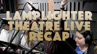 Lamplighter Theatre Live  2017 Recap [upl. by Alburga995]