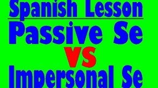 Spanish Lesson Passive Se vs Impersonal Se [upl. by Jerold355]