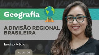 A divisão regional brasileira​  Geografia  Ensino Médio [upl. by Boswall558]