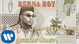 Burna Boy  Collateral Damage Official Audio [upl. by Akieluz273]