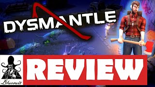 Dysmantle Review  Whats It Worth [upl. by Eladroc49]