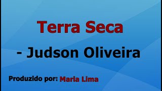 Terra Seca  Judson Oliveira playback instrumental [upl. by Elbertine]